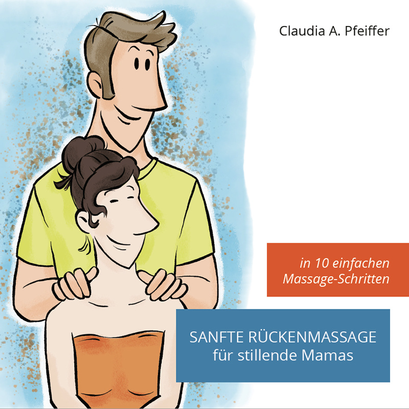 Sanfte Rückenmassage Für Stillende Mamas - Claudia Pfeiffer, Kartoniert (TB) von Smiling Cat Publishing