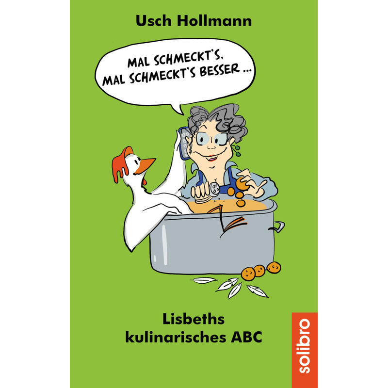 Mal Schmeckt´S - Mal Schmeckt´S Besser ... - Usch Hollmann, Kartoniert (TB) von Solibro Verlag