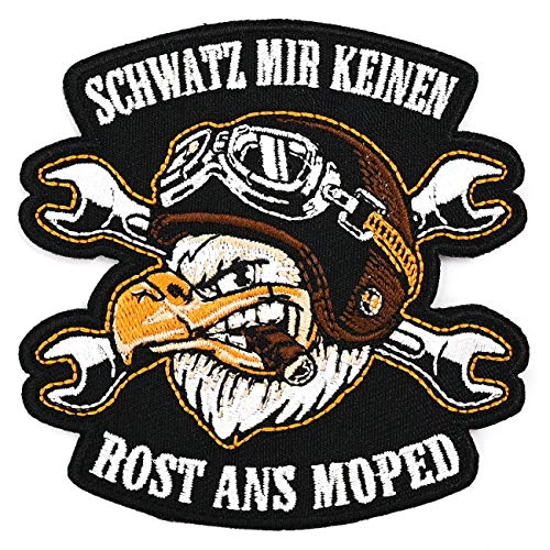 Aufnäher Aufbügler Patch Schwatz mir keinen Rost ans Moped von Spaß Kostet