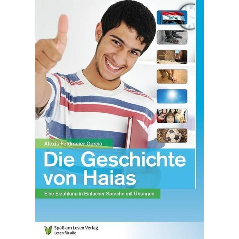 Die Geschichte Von Haias - Alexis Feldmeier García, Kartoniert (TB) von Spaß am Lesen Verlag GmbH