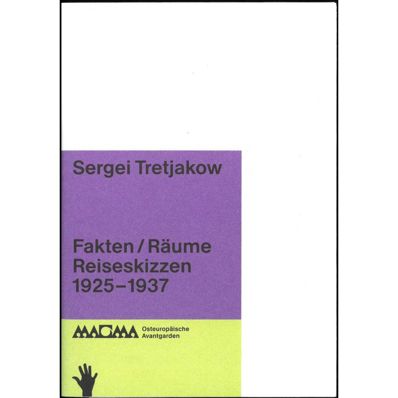Sergei Tretjakow. Fakten / Räume - Sergei Tretjakow, Gebunden von Spector Books