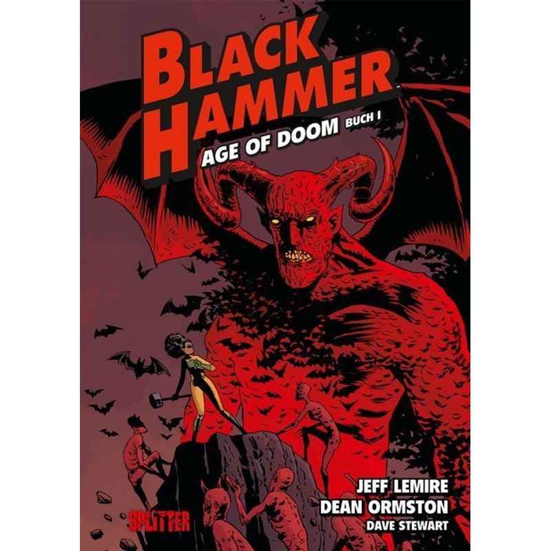 Age Of Doom. Buch 1 / Black Hammer Bd.3 - Jeff Lemire, Gebunden von Splitter