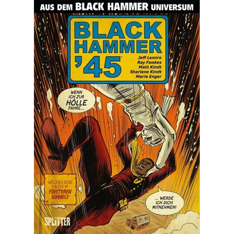 Black Hammer '45 - Jeff Lemire, Ray Fawkes, Gebunden von Splitter