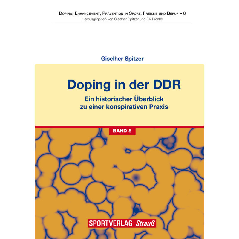 Doping In Der Ddr - Giselher Spitzer, Kartoniert (TB) von Sportverlag Strauß