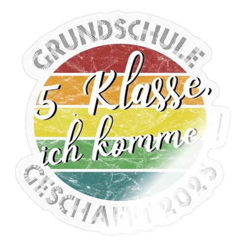 Spreadshirt Grundschule Geschafft 2025 Retro 5. Klasse Ich Komme Sticker, max. 10x10 cm, 10 x 10 cm, Transparent glänzend von Spreadshirt