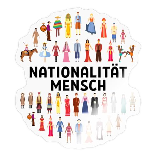 Spreadshirt Nationalität Mensch Statement Menschenrechte Sticker, 10 x 10 cm, Transparent glänzend von Spreadshirt