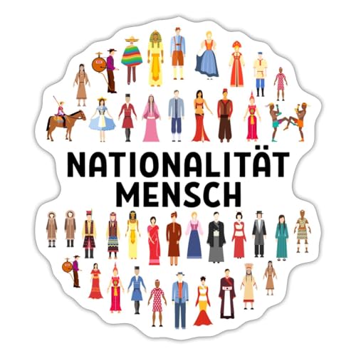 Spreadshirt Nationalität Mensch Statement Menschenrechte Sticker, 10 x 10 cm, Mattweiß von Spreadshirt