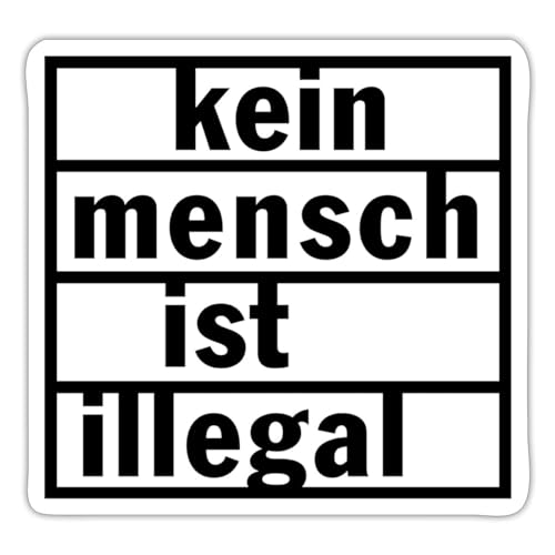 Spreadshirt Politik Kritik Kein Mensch Ist Illegal Sticker, 10 x 10 cm, Mattweiß von Spreadshirt
