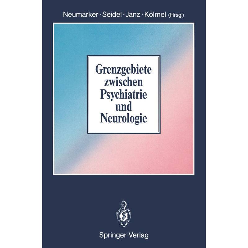 Grenzgebiete Zwischen Psychiatrie Und Neurologie, Kartoniert (TB) von Springer, Berlin
