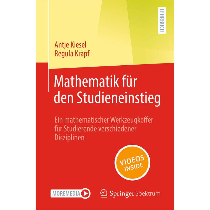 Mathematik Für Den Studieneinstieg - Antje Kiesel, Regula Krapf, Kartoniert (TB) von Springer, Berlin