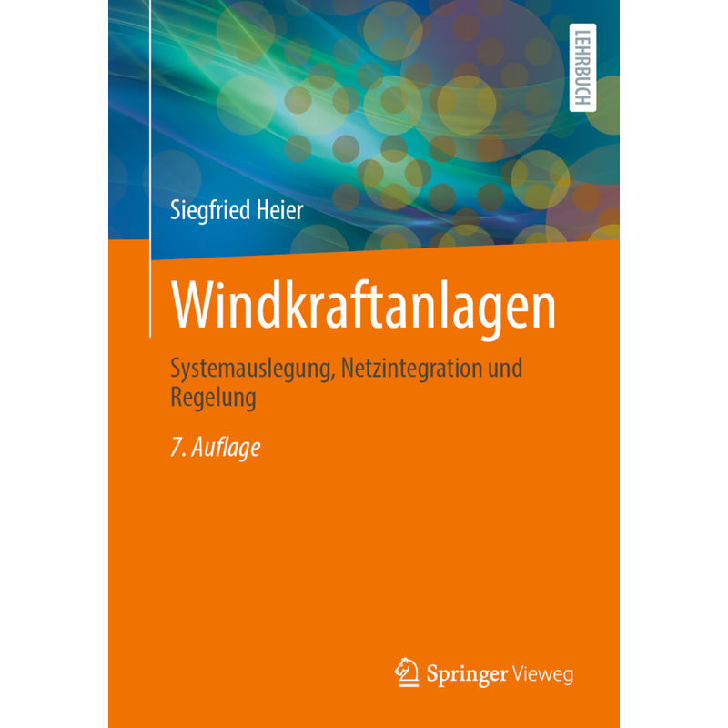 Windkraftanlagen - Siegfried Heier, Gebunden von Springer, Berlin