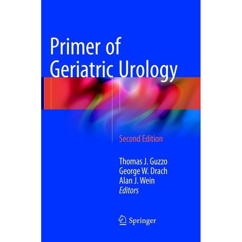 Primer Of Geriatric Urology, Kartoniert (TB) von Springer, New York
