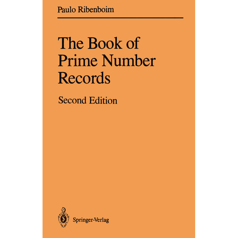 The Book Of Prime Number Records - Paulo Ribenboim, Kartoniert (TB) von Springer, New York