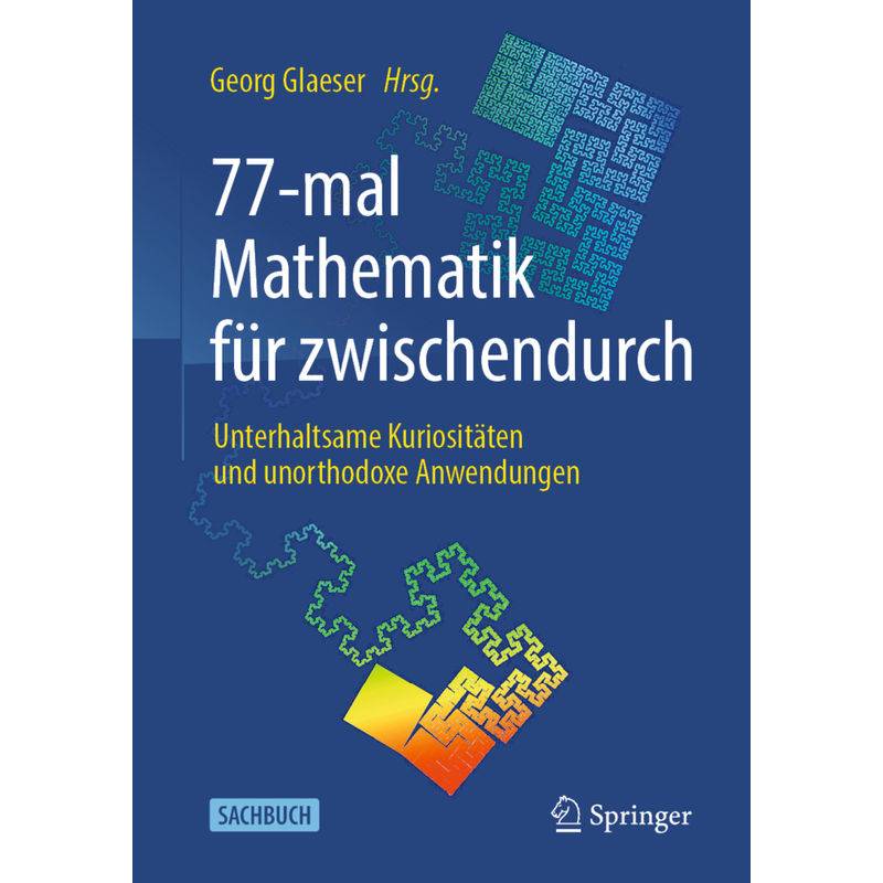77-Mal Mathematik Für Zwischendurch, Kartoniert (TB) von Springer Berlin Heidelberg