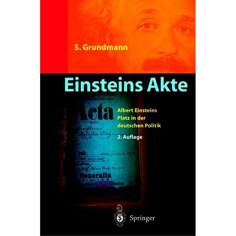 Einsteins Akte - Siegfried Grundmann, Kartoniert (TB) von Springer Berlin Heidelberg