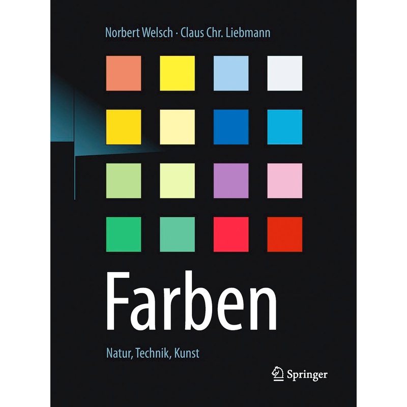 Farben - Norbert Welsch, Claus Chr Liebmann, Kartoniert (TB) von Springer, Berlin