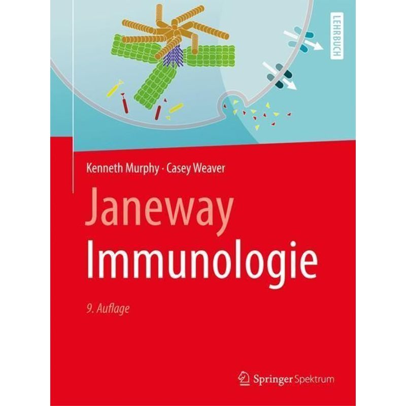 Janeway Immunologie - Kenneth Murphy, Casey Weaver, Gebunden von Springer Berlin Heidelberg