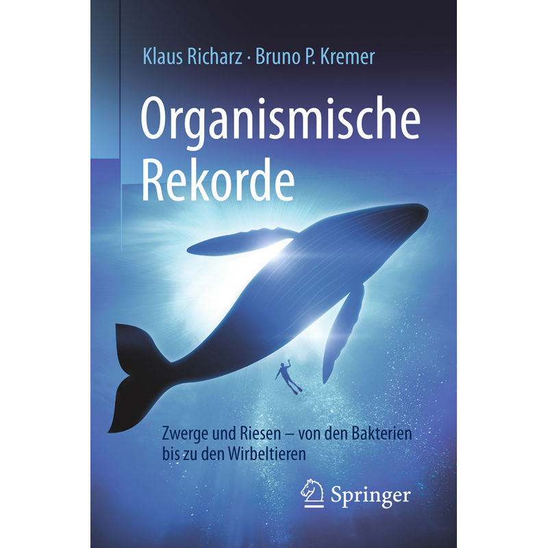 Organismische Rekorde - Klaus Richarz, Bruno P. Kremer, Kartoniert (TB) von Springer Berlin Heidelberg