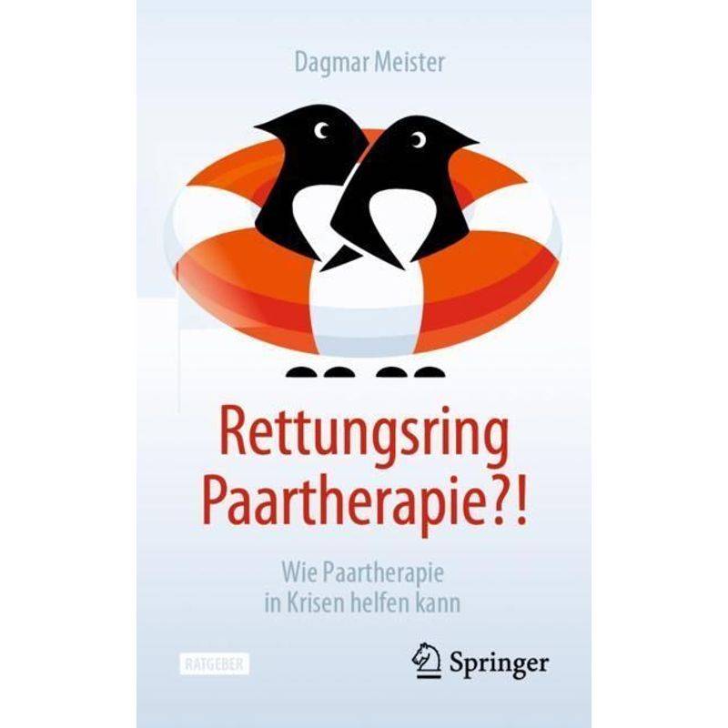 Rettungsring Paartherapie?! - Dagmar Meister, Kartoniert (TB) von Springer Berlin Heidelberg