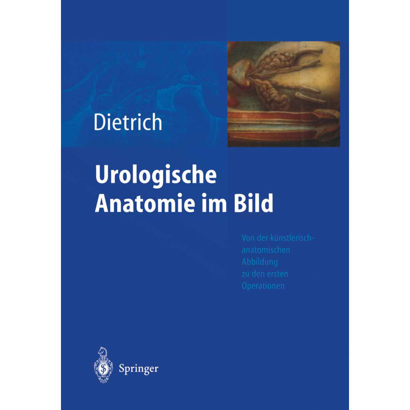 Urologische Anatomie Im Bild - Holger G. Dietrich, Kartoniert (TB) von Springer Berlin Heidelberg