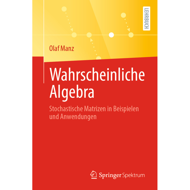 Wahrscheinliche Algebra - Olaf Manz, Kartoniert (TB) von Springer Berlin Heidelberg
