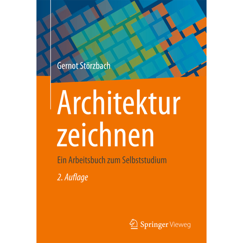 Architektur Zeichnen - Gernot Störzbach, Gebunden von Springer Fachmedien Wiesbaden