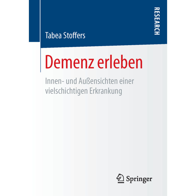 Demenz Erleben - Tabea Stoffers, Kartoniert (TB) von Springer, Berlin