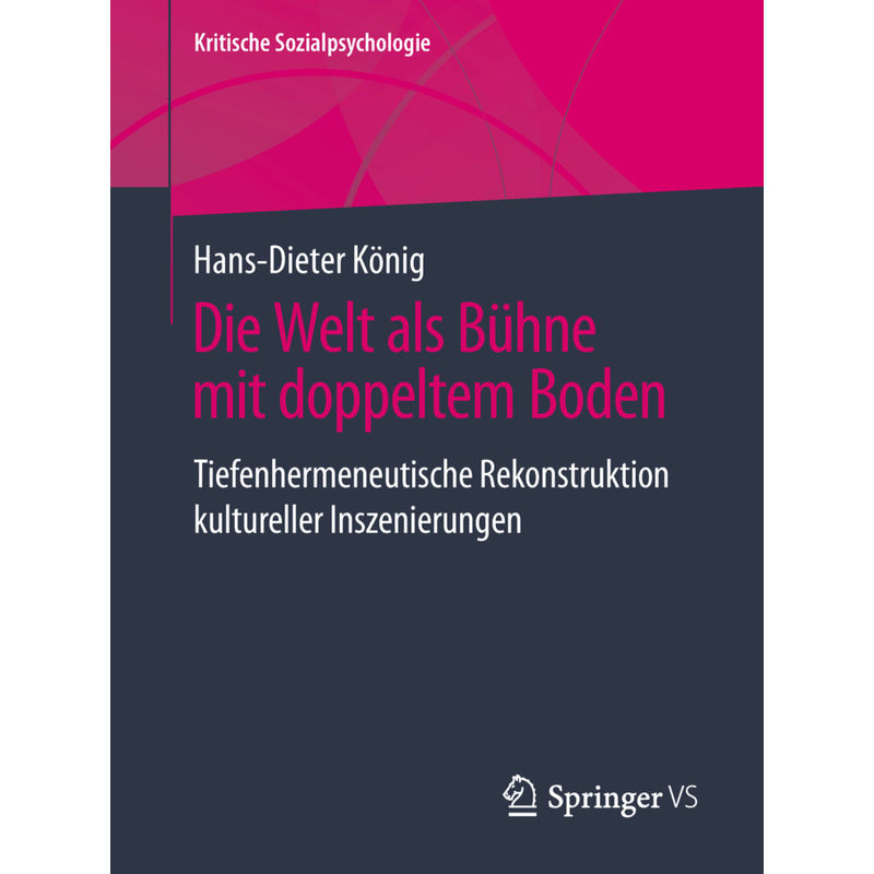 Die Welt Als Bühne Mit Doppeltem Boden - Hans-Dieter König, Kartoniert (TB) von Springer Fachmedien Wiesbaden