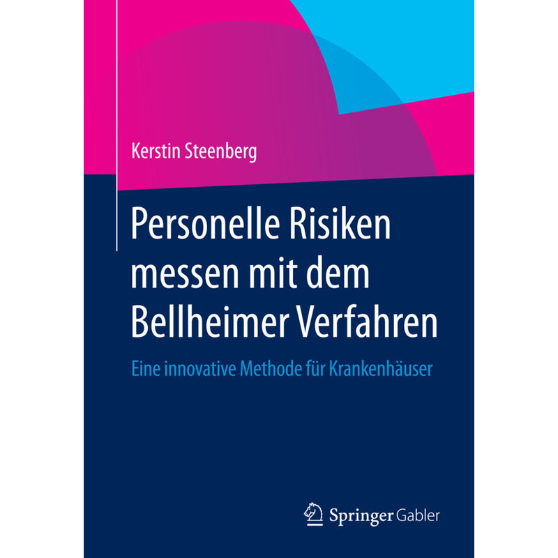 Personelle Risiken Messen Mit Dem Bellheimer Verfahren - Kerstin Steenberg, Kartoniert (TB) von Springer Fachmedien Wiesbaden