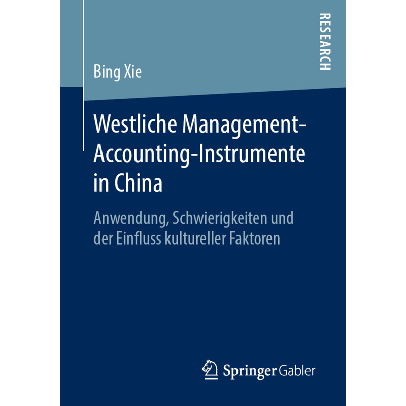Westliche Management-Accounting-Instrumente In China - Bing Xie, Kartoniert (TB) von Springer Fachmedien Wiesbaden
