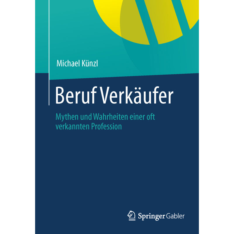 Beruf Verkäufer - Michael Künzl, Kartoniert (TB) von Springer Gabler