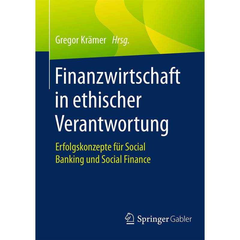 Finanzwirtschaft In Ethischer Verantwortung, Kartoniert (TB) von Springer, Berlin