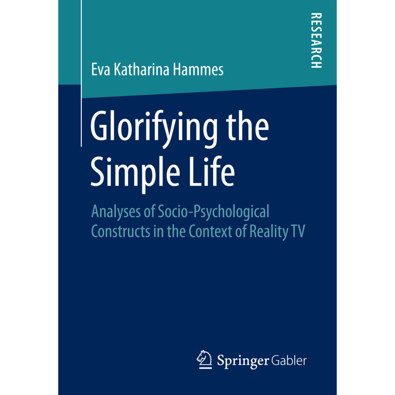 Glorifying The Simple Life - Eva Katharina Hammes, Kartoniert (TB) von Springer Gabler