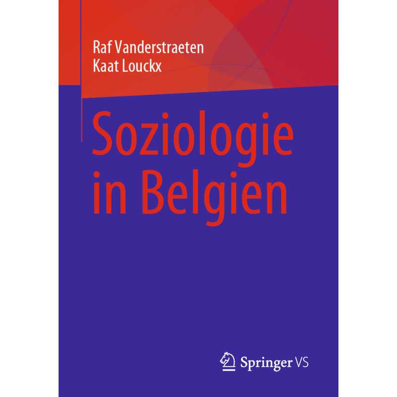 Soziologie In Belgien - Raf Vanderstraeten, Kaat Louckx, Kartoniert (TB) von Palgrave Macmillan UK