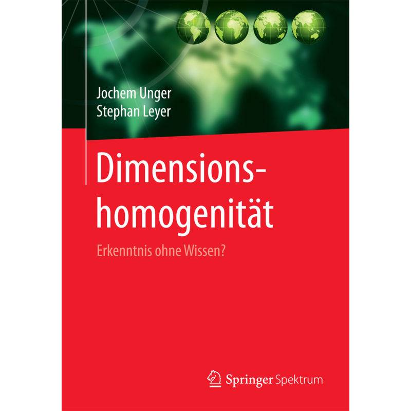 Dimensionshomogenität - Jochem Unger, Stephan Leyer, Kartoniert (TB) von Springer Spektrum