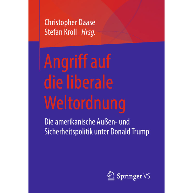 Angriff Auf Die Liberale Weltordnung, Kartoniert (TB) von Springer, Berlin