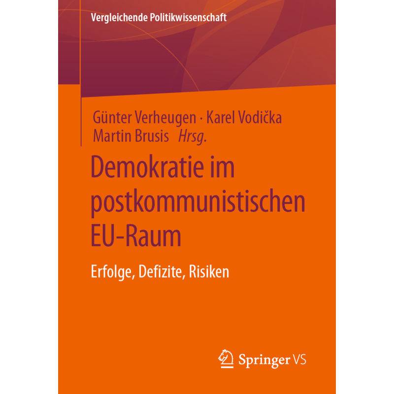 Demokratie Im Postkommunistischen Eu-Raum, Kartoniert (TB) von Springer VS