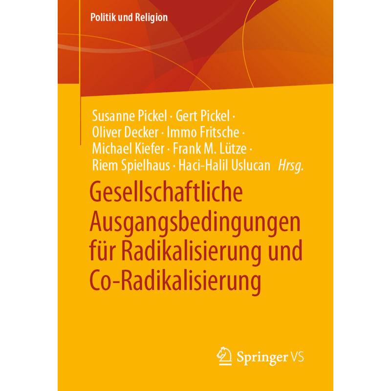Gesellschaftliche Ausgangsbedingungen Für Radikalisierung Und Co-Radikalisierung, Kartoniert (TB) von Springer VS