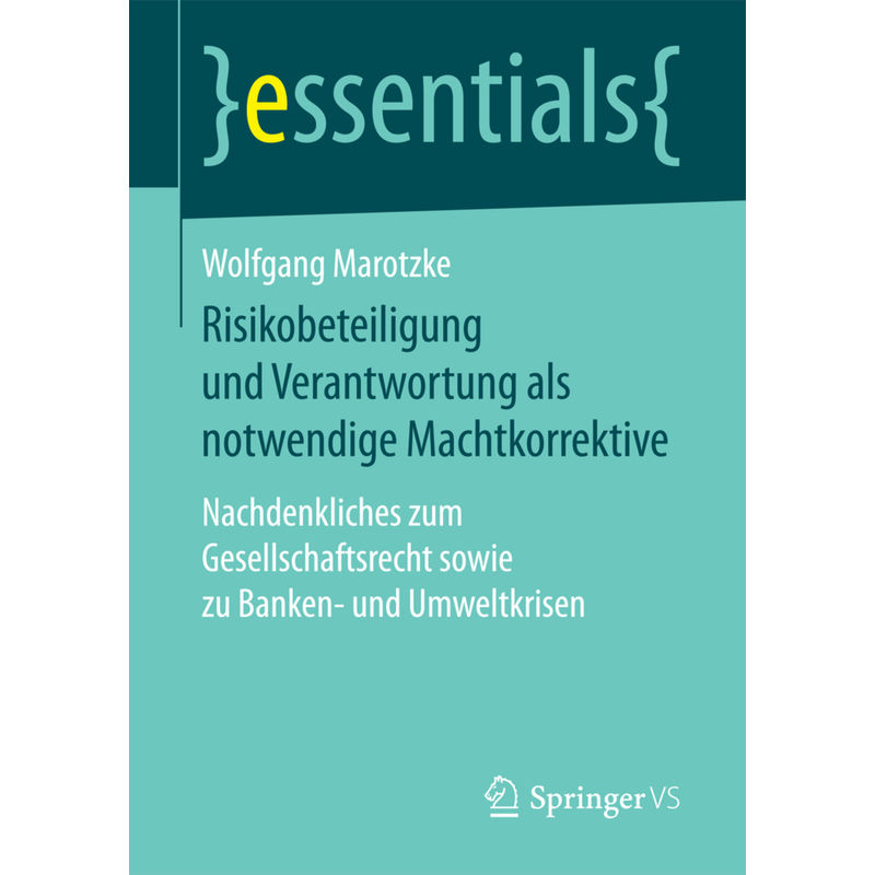 Risikobeteiligung Und Verantwortung Als Notwendige Machtkorrektive - Wolfgang Marotzke, Kartoniert (TB) von Springer, Berlin