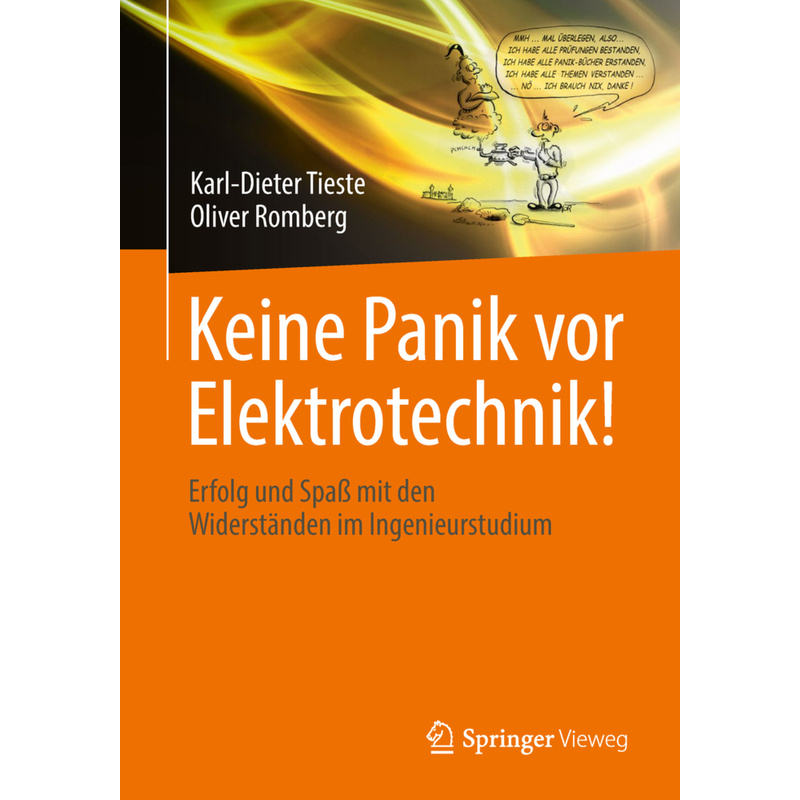 Keine Panik vor Elektrotechnik! - Karl-Dieter Tieste, Oliver Romberg, Kartoniert (TB) von Springer Vieweg