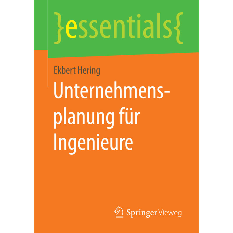 Unternehmensplanung Für Ingenieure - Ekbert Hering, Kartoniert (TB) von Springer Vieweg