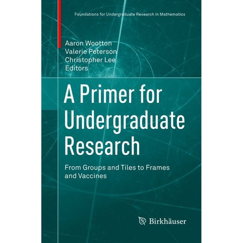 A Primer For Undergraduate Research, Kartoniert (TB) von Birkhäuser
