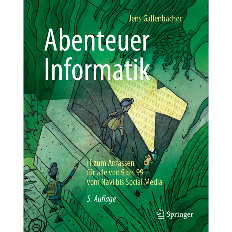 Abenteuer Informatik - Jens Gallenbacher, Kartoniert (TB) von Springer, Berlin