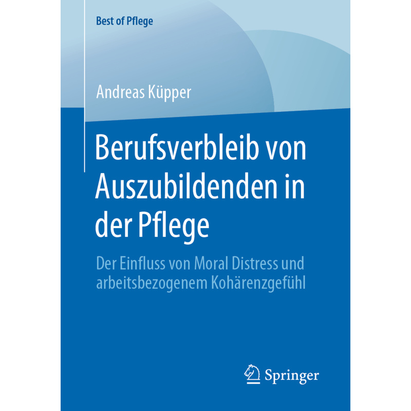 Berufsverbleib Von Auszubildenden In Der Pflege - Andreas Küpper, Kartoniert (TB) von Springer