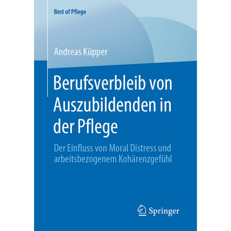 Berufsverbleib Von Auszubildenden In Der Pflege - Andreas Küpper, Kartoniert (TB) von Springer