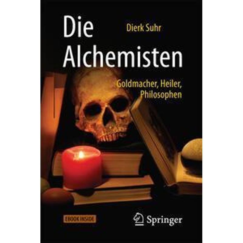 Die Alchemisten, M. 1 Buch, M. 1 E-Book - Dierk Suhr, Kartoniert (TB) von Springer