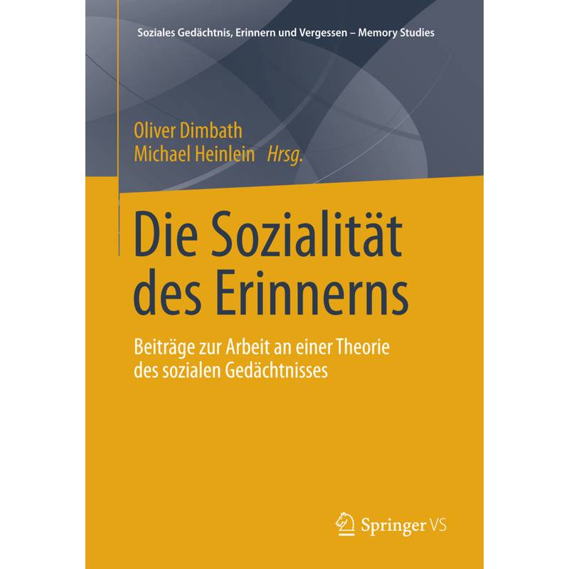 Die Sozialität Des Erinnerns, Kartoniert (TB) von Springer, Berlin