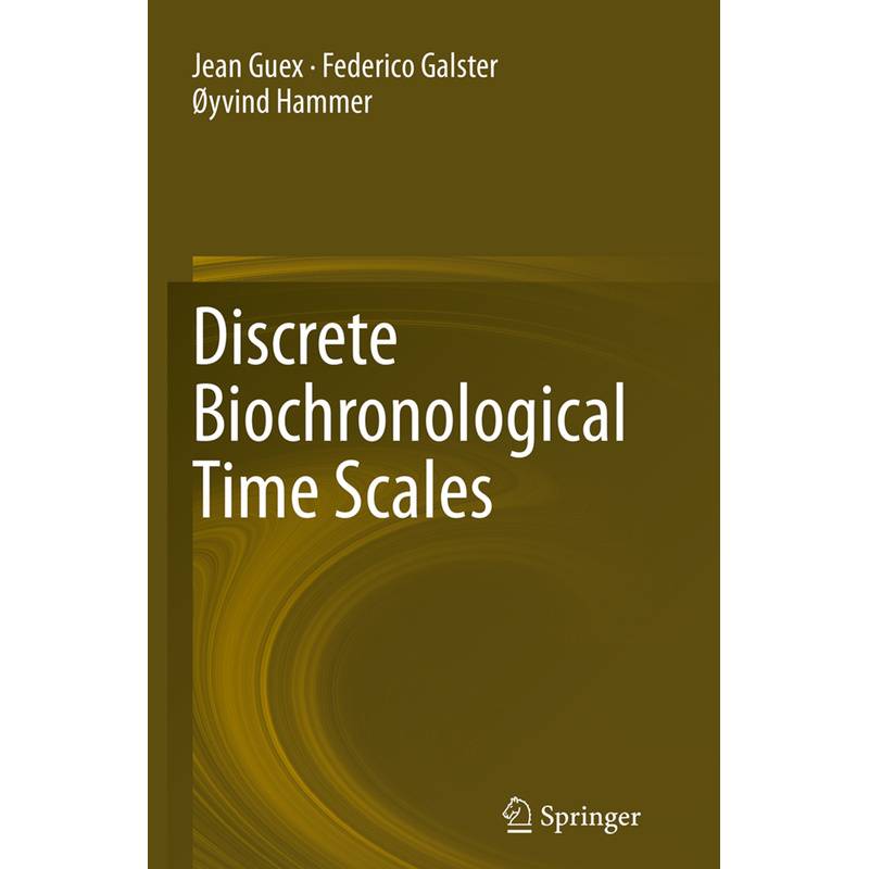 Discrete Biochronological Time Scales - Jean Guex, Federico Galster, Øyvind Hammer, Kartoniert (TB) von Springer