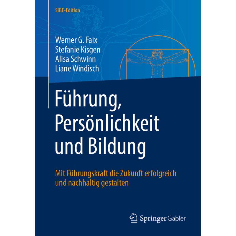 Führung, Persönlichkeit Und Bildung - Werner G. Faix, Stefanie Kisgen, Alisa Schwinn, Liane Windisch, Gebunden von Springer, Berlin