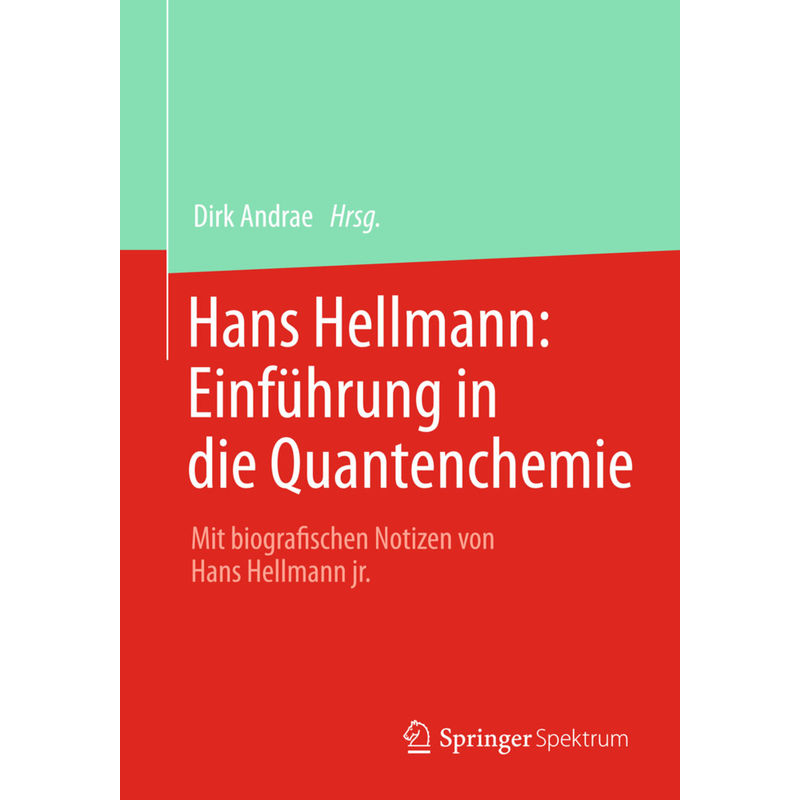 Hans Hellmann: Einführung In Die Quantenchemie, Kartoniert (TB) von Springer, Berlin
